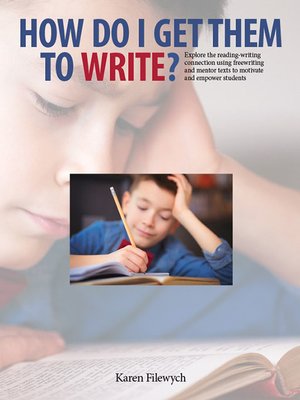 cover image of How Do I Get Them to Write?